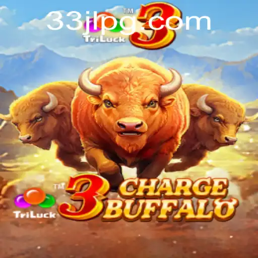 Exploring 3ChargeBuffalo: The Game Revolutionizing Strategy Play with 33JL
