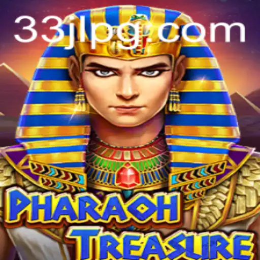 PharaohTreasure and the Fascinating World of 33JL: A Game Guide